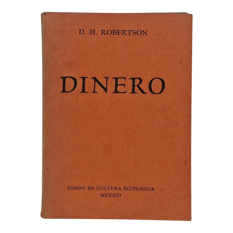 Dinero – D. H. Robertson – 1945 – Fondo de Cultura Económica