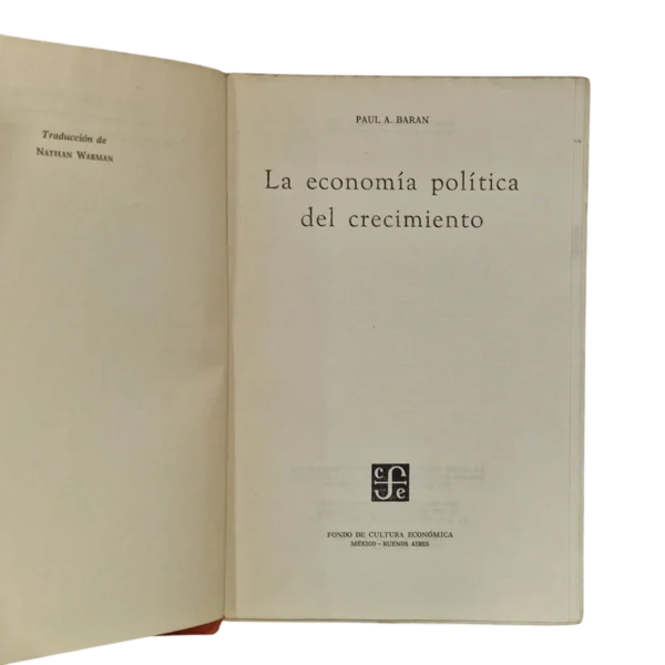 La Economía Política del Crecimiento – Paul A. Baran – 1959 – Fondo de Cultura Económica