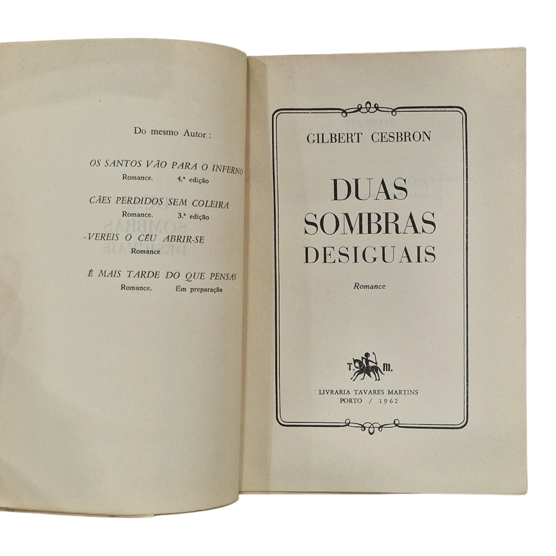 Duas Sombras Desiguais – Gilbert Cesbron – 1962/63 – Livraria Tavares Martins