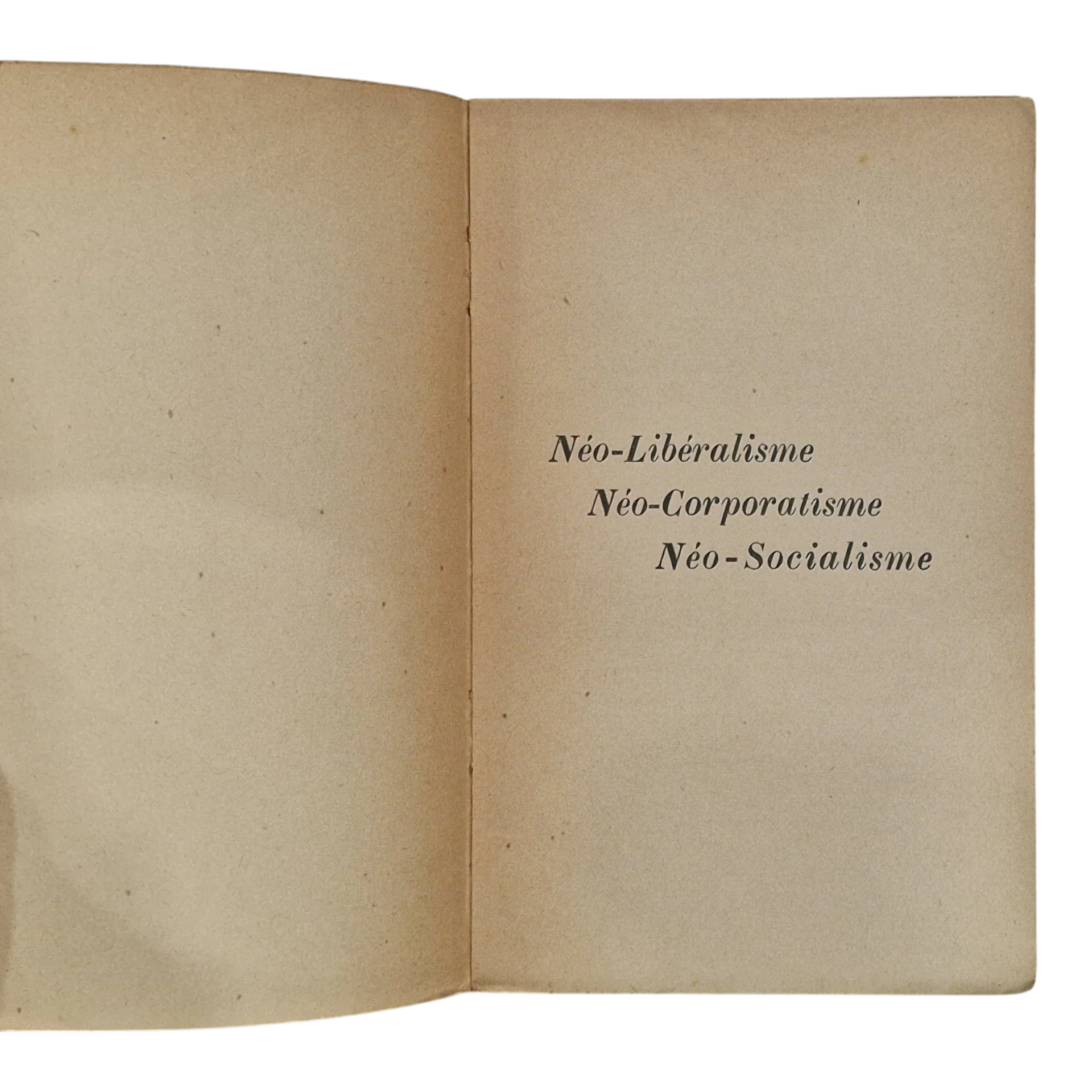 Néo-Libéralisme, Néo-Corporatisme, Néo-Socialisme – Gaëtan Pirou – 1939 – 5ª Edição
