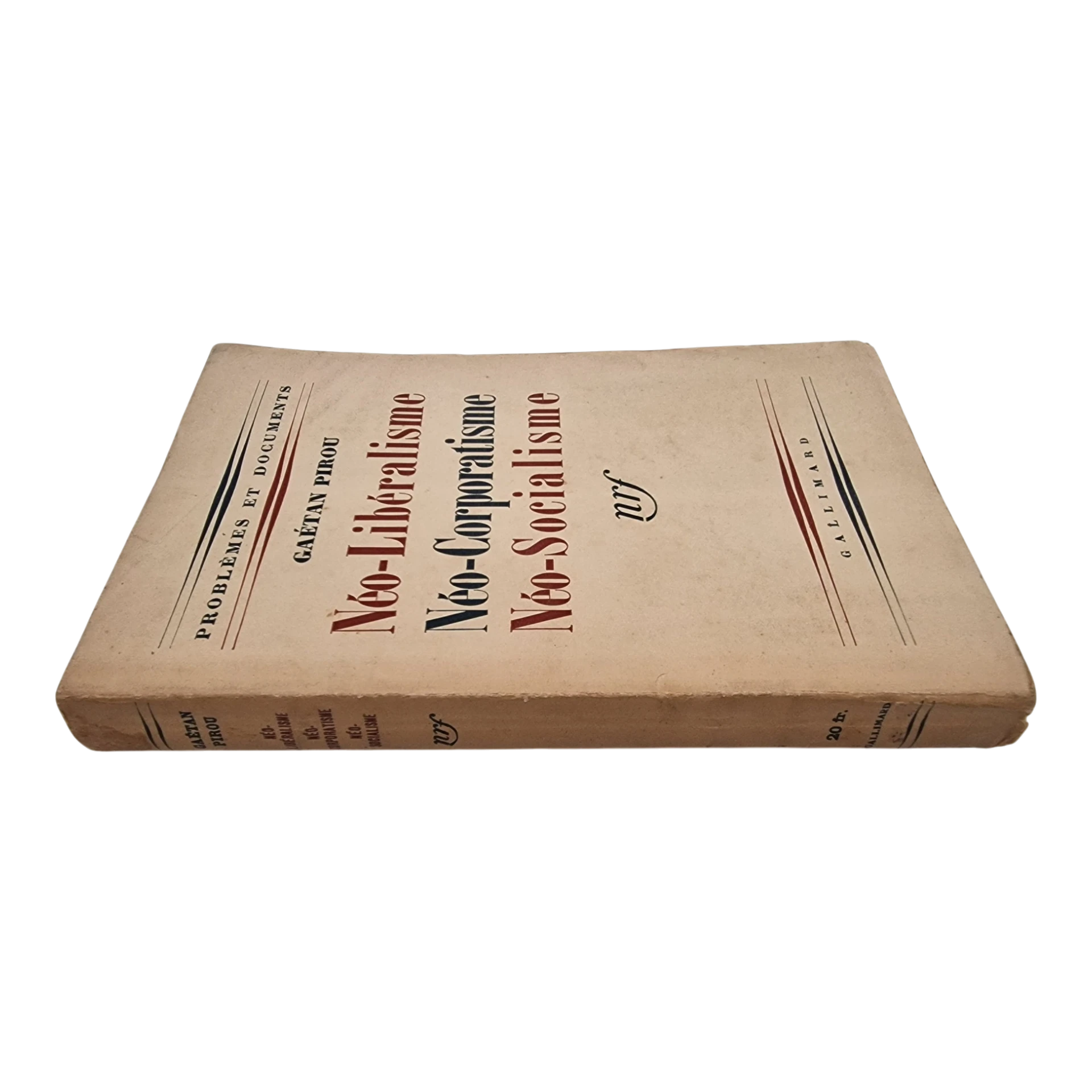 Néo-Libéralisme, Néo-Corporatisme, Néo-Socialisme – Gaëtan Pirou – 1939 – 5ª Edição