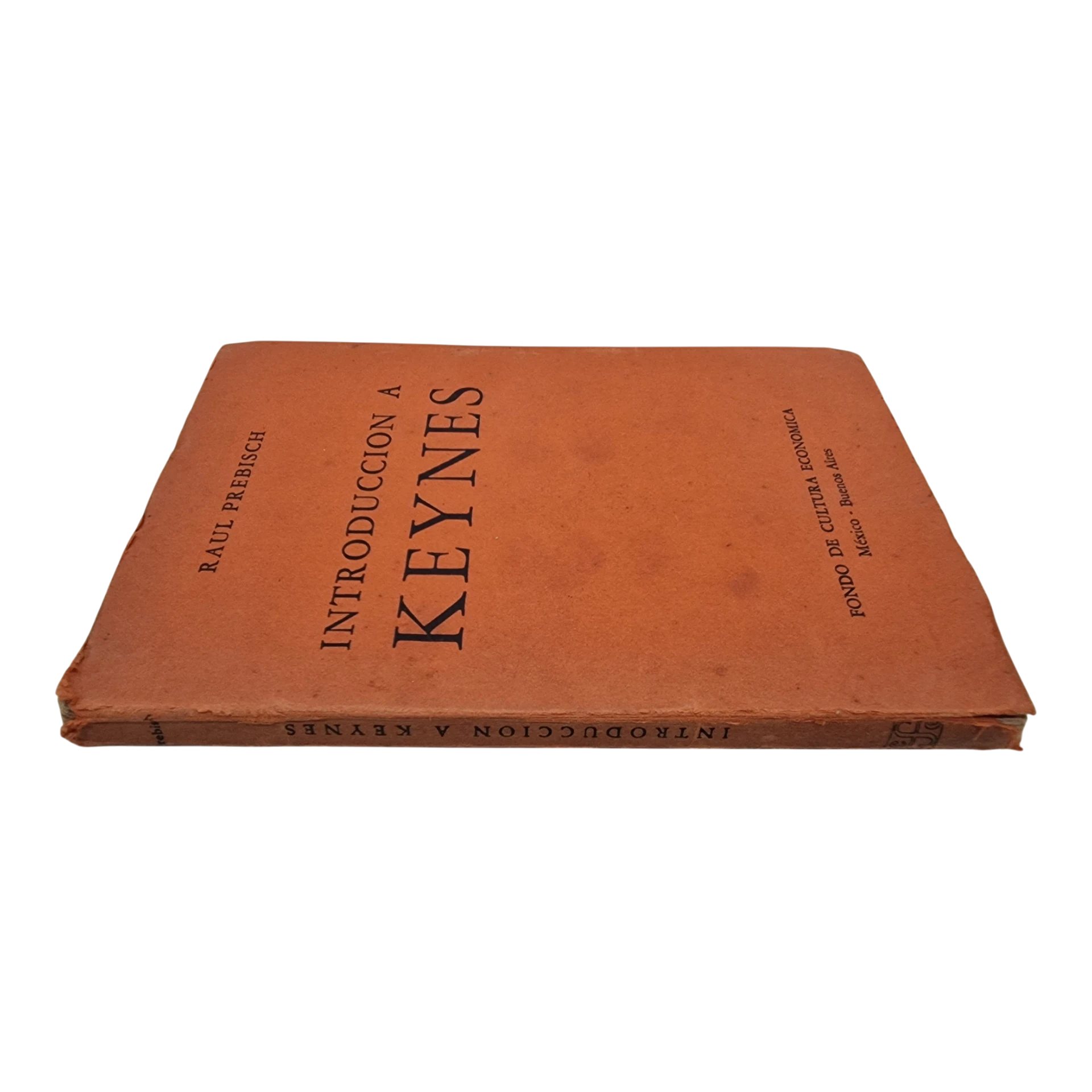 Introducción a Keynes – Raúl Prebisch – 1947 – Fondo de Cultura Económica