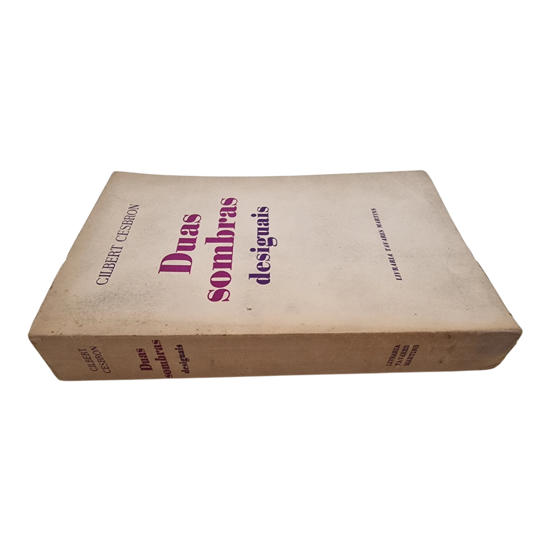 Duas Sombras Desiguais – Gilbert Cesbron – 1962/63 – Livraria Tavares Martins