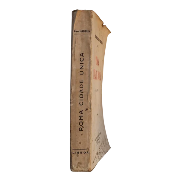 Roma Cidade Única - Mons. Fino Beja - 1946 - Livraria Popular de Francisco Franco