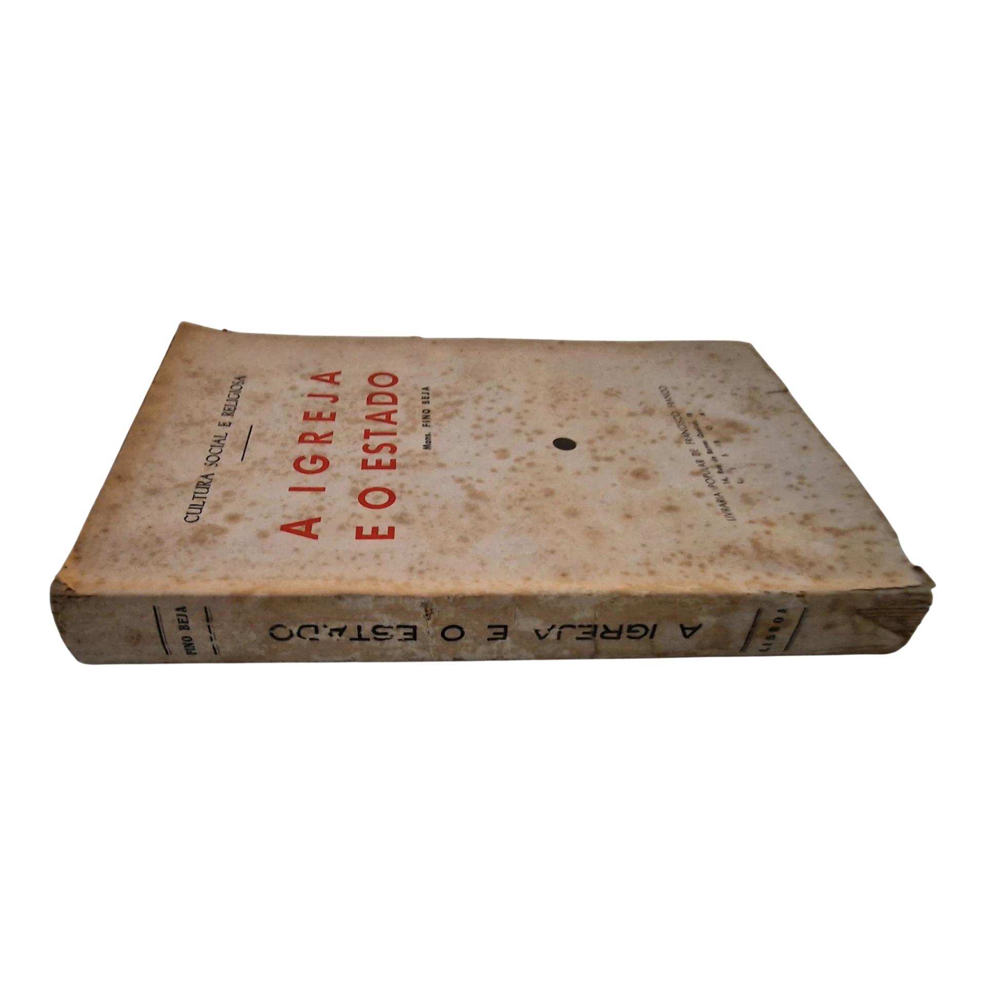 A Igreja e o Estado – Mons. Fino Beja – 1941 – Livraria Popular de Francisco Franco