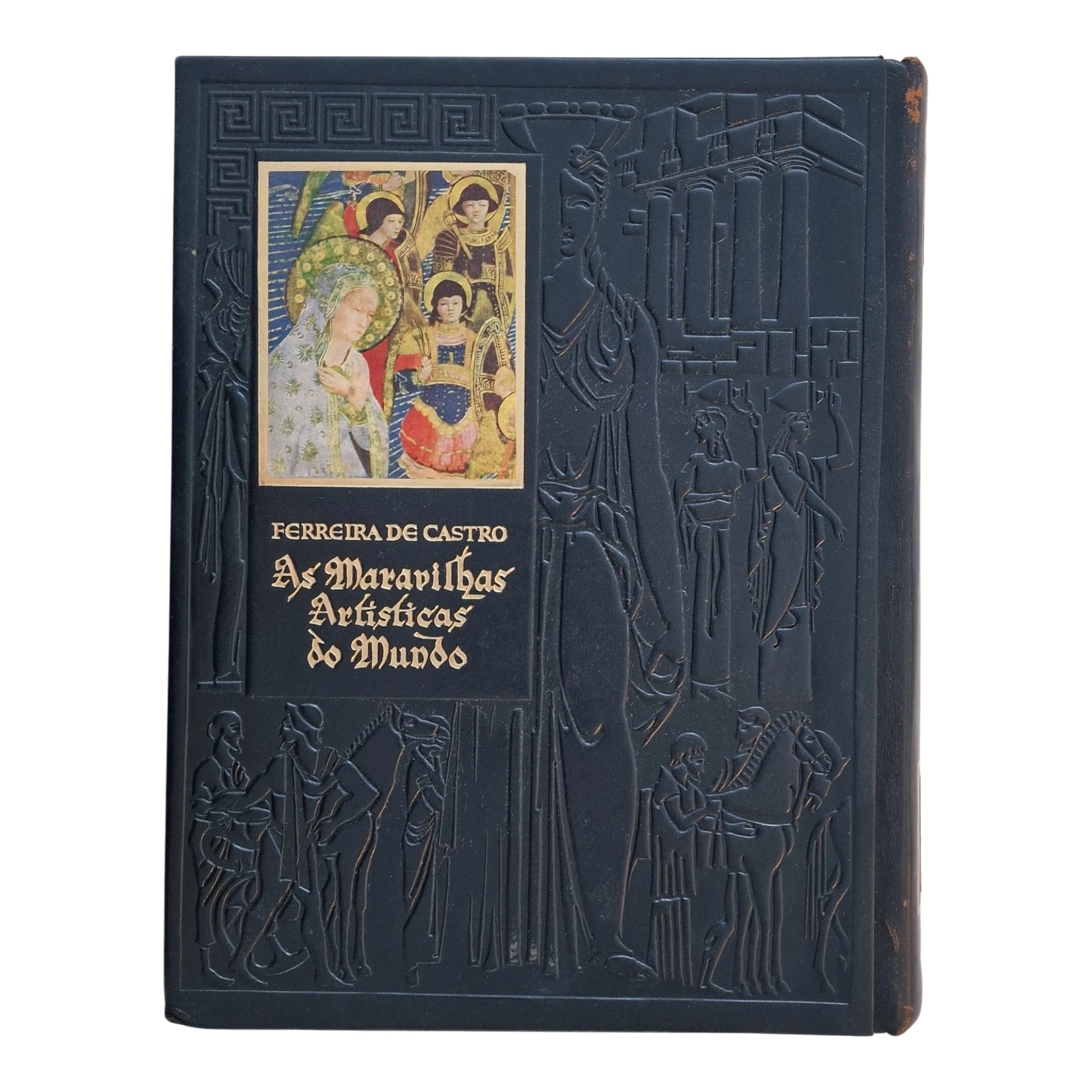 As Maravilhas Artísticas do Mundo – Ferreira de Castro – Volumes 1 e 2 – Empresa Nacional de Publicidade