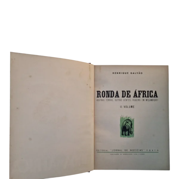 Ronda de África – Henrique Galvão – Volumes 1 e 2 – Editorial Jornal de Notícias