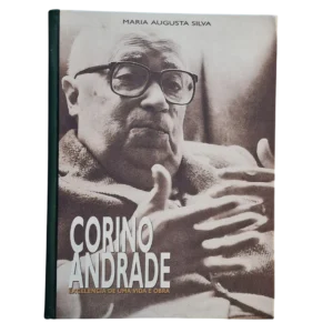 Corino Andrade Excelência de uma Vida e Obra Maria Augusta Silva 2002