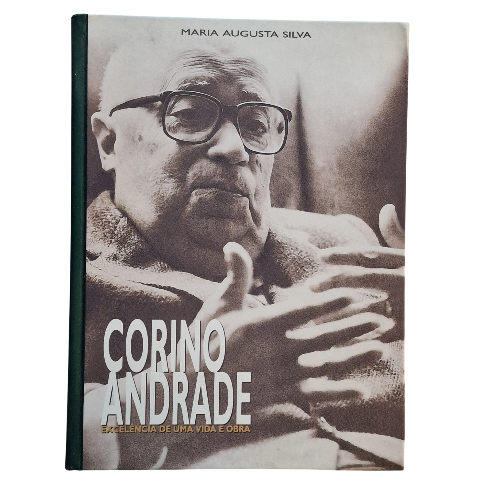 Corino Andrade Excelência de uma Vida e Obra Maria Augusta Silva 2002