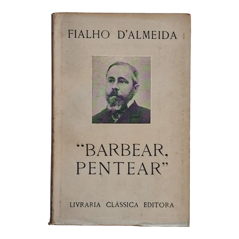 Barbear, Pentear – Fialho d’Almeida – 5.ª Edição – Livraria Clássica Editora