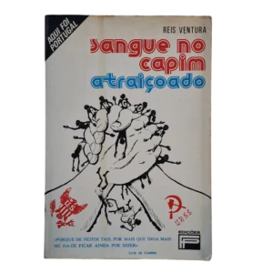Sangue no Capim Atraiçoado, Reis Ventura 1981