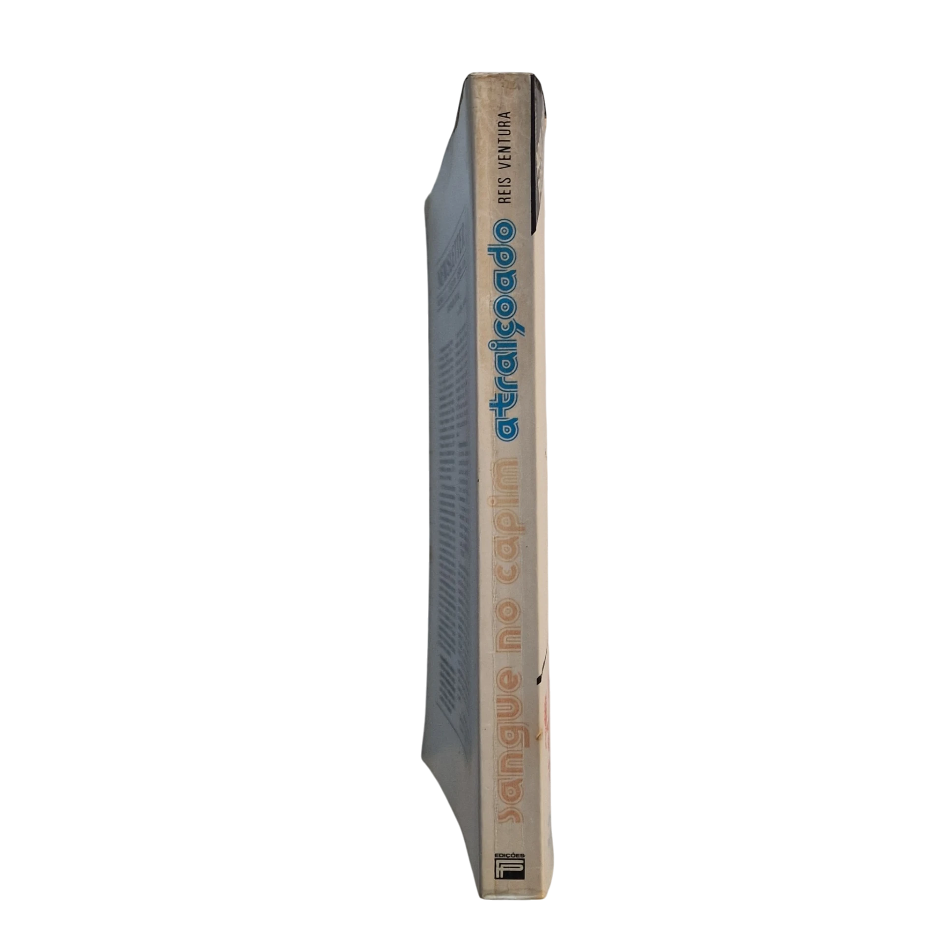 Sangue no Capim Atraiçoado, Reis Ventura 1981