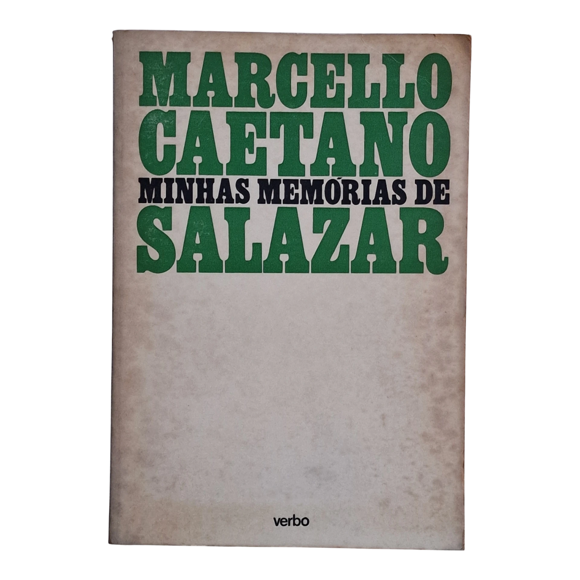 Minhas Memórias de Salazar – Marcello Caetano – Editorial Verbo – 1977