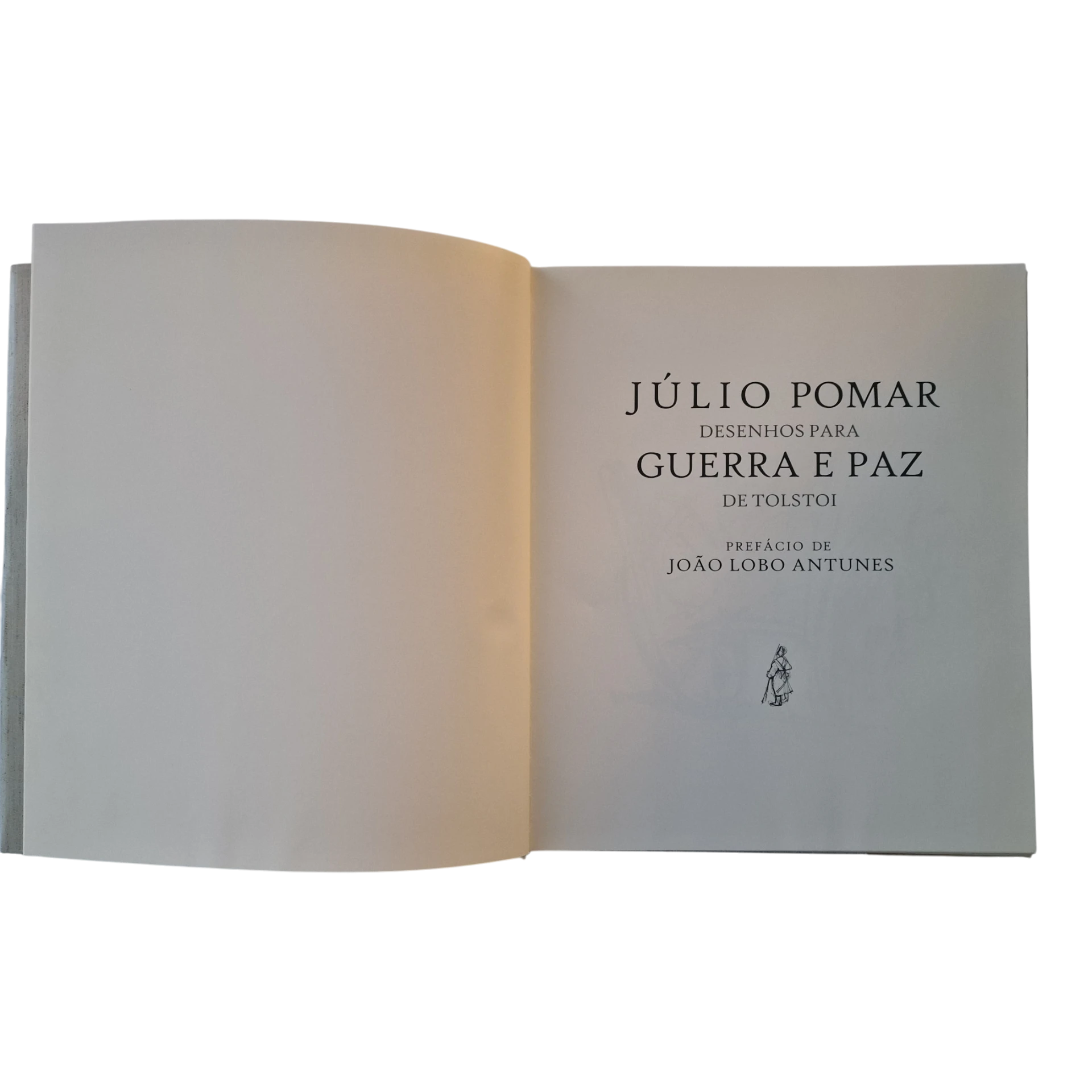 Júlio Pomar – Desenhos para Guerra e Paz de Tolstoi – Arte Mágica Editores – 2003 – Capa Dura em Linho