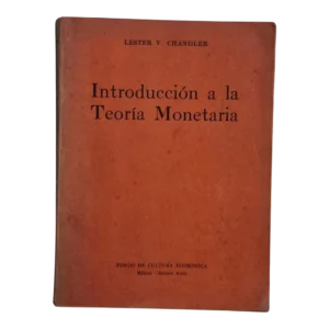 Lester V. Chandler – Introducción a la Teoría Monetaria | Livro de Economia em Espanhol
