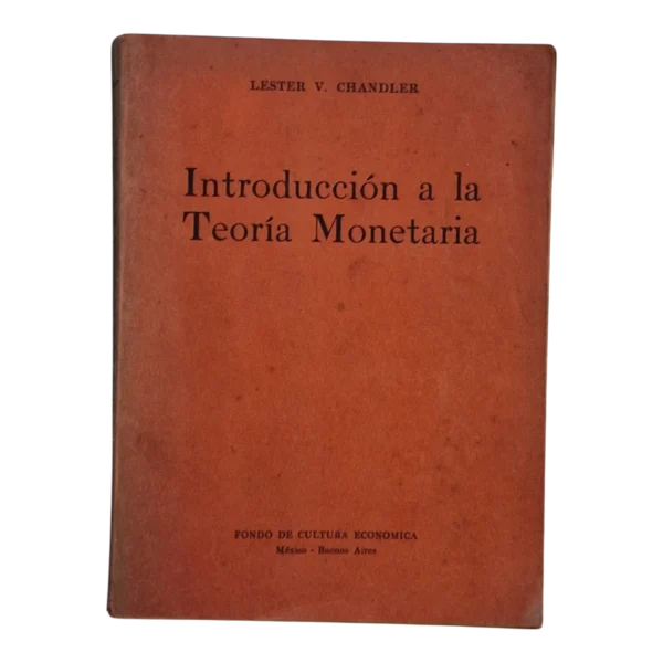 Lester V. Chandler – Introducción a la Teoría Monetaria | Livro de Economia em Espanhol
