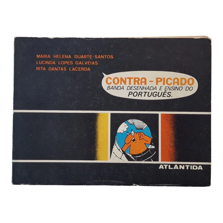 Contra-picado: Banda Desenhada e Ensino do Português — Maria Helena Duarte-Santos, Lucinda Lopes Galveias e Rita Dantas Lacerda (1979)