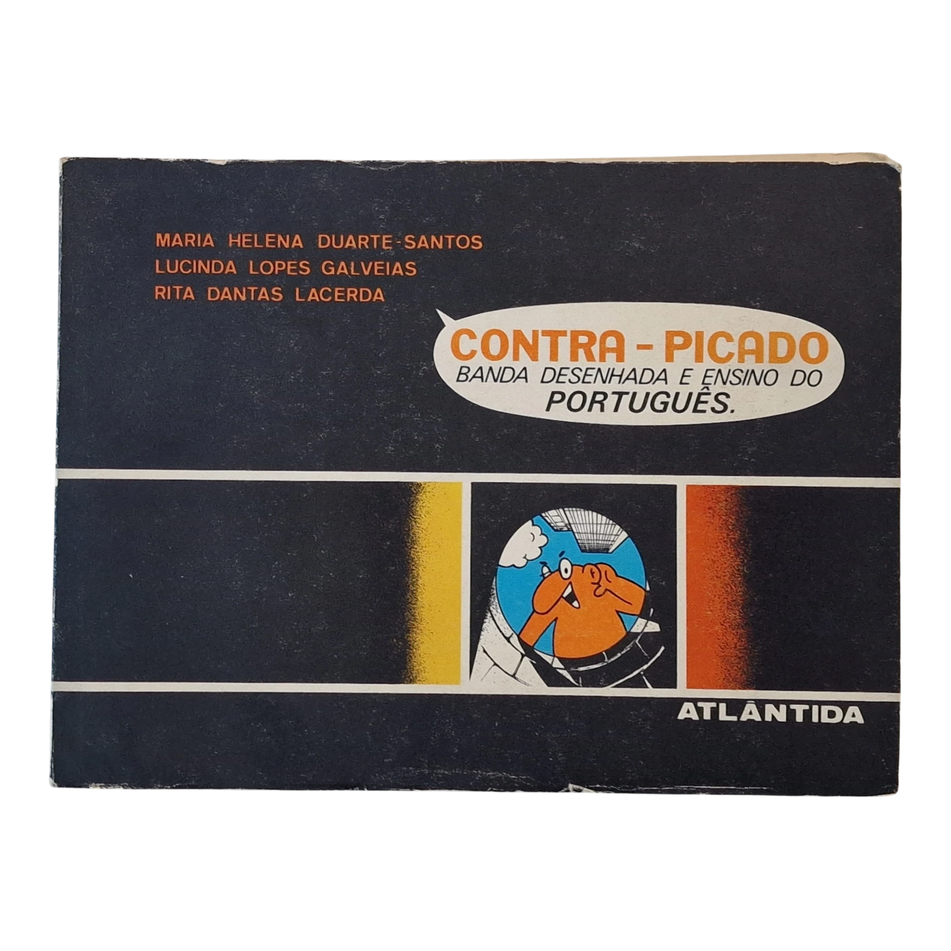 Contra-picado: Banda Desenhada e Ensino do Português — Maria Helena Duarte-Santos, Lucinda Lopes Galveias e Rita Dantas Lacerda (1979)