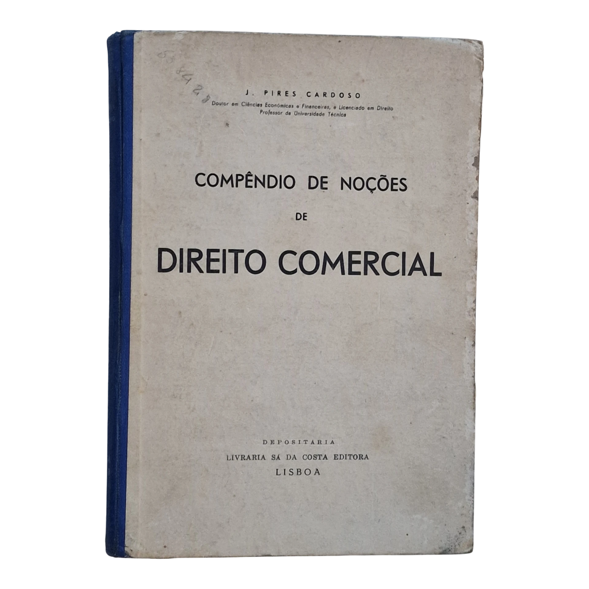 Compêndio de Noções de Direito Comercial - J. Pires Cardoso - Livraria Sá da Costa Editora