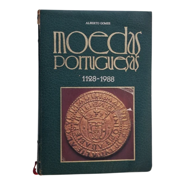 Moedas Portuguesas 1128-1988 - Alberto Gomes - Catálogo Numismático