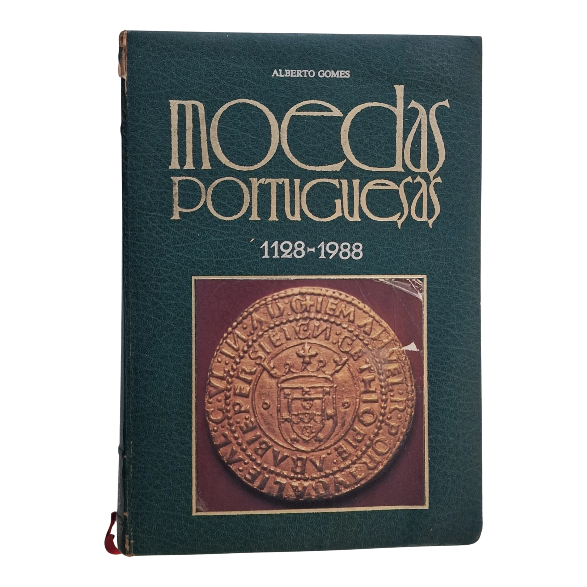 Moedas Portuguesas 1128-1988 - Alberto Gomes - Catálogo Numismático
