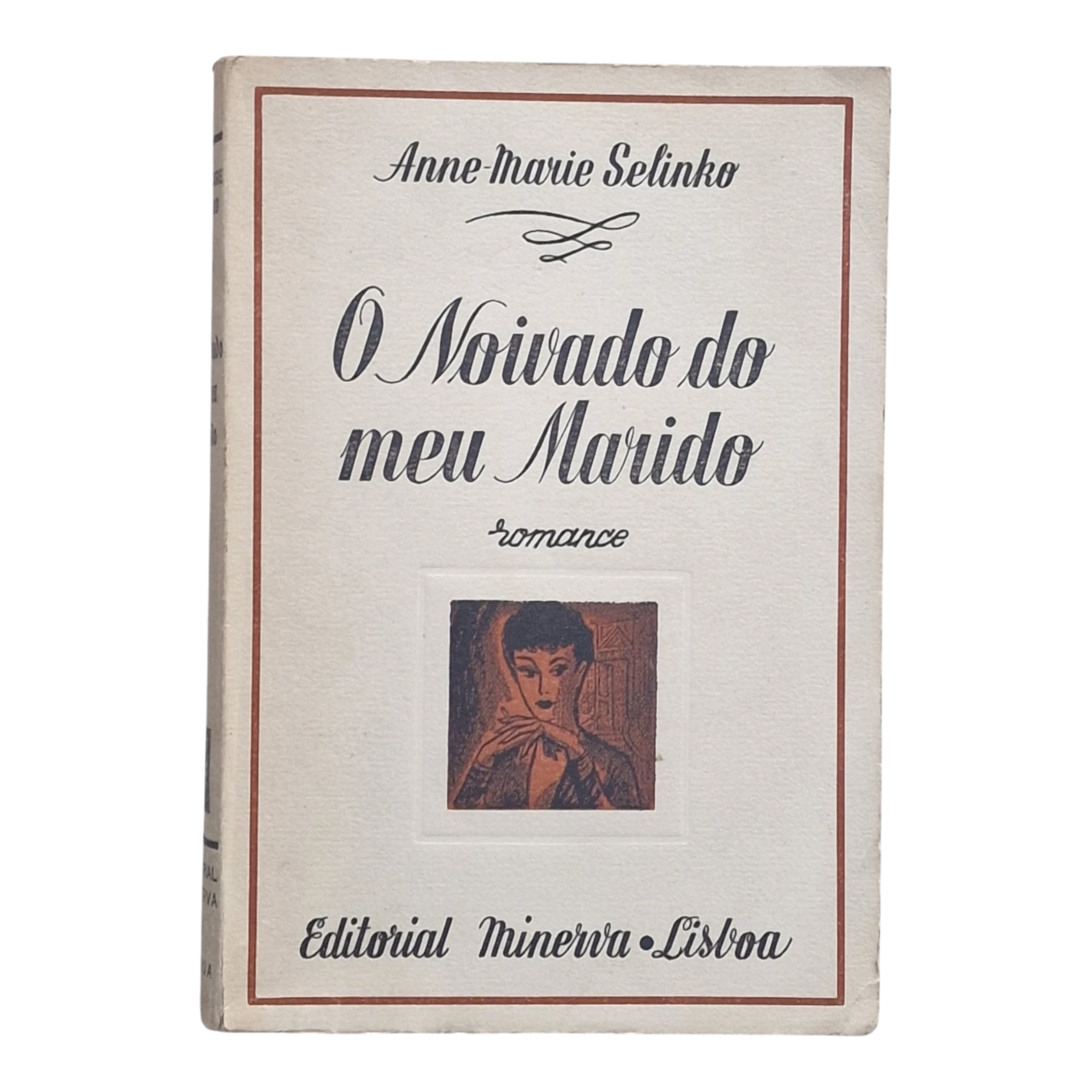 O Noivado do Meu Marido – Anne-Marie Selinko