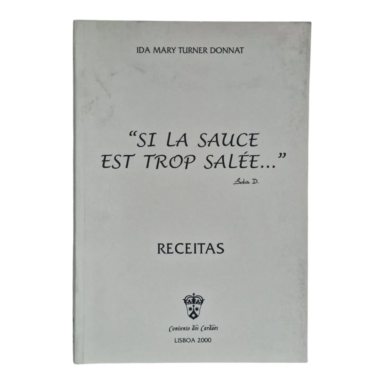 Si la Sauce est Trop Salée – Ida Mary Turner Donnat (2000)