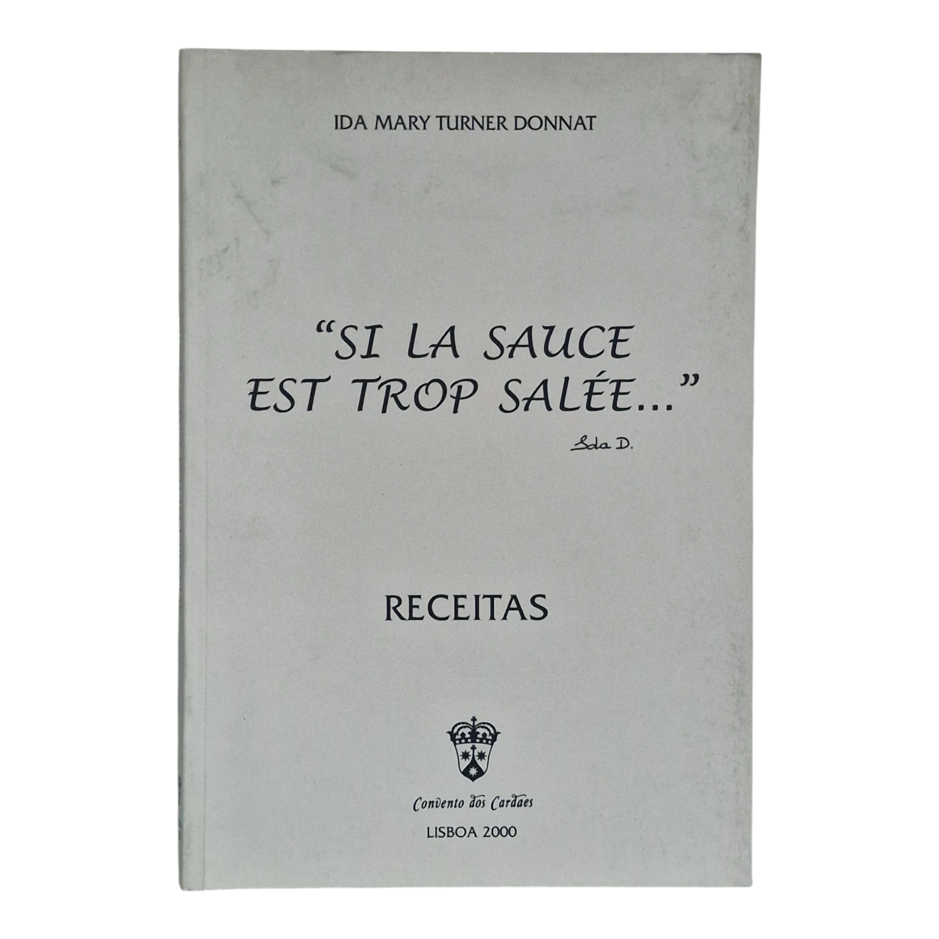 Si la Sauce est Trop Salée - Ida Mary Turner Donnat (2000)