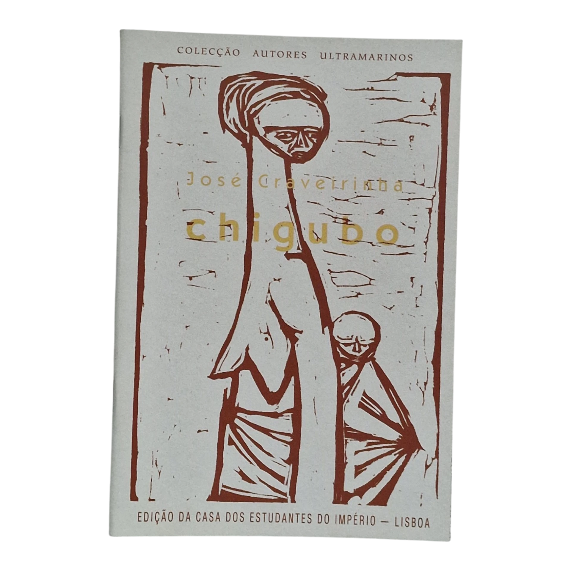 Chigubo – José Craveirinha – Casa dos Estudantes do Império – Coleção Autores Ultramarinos