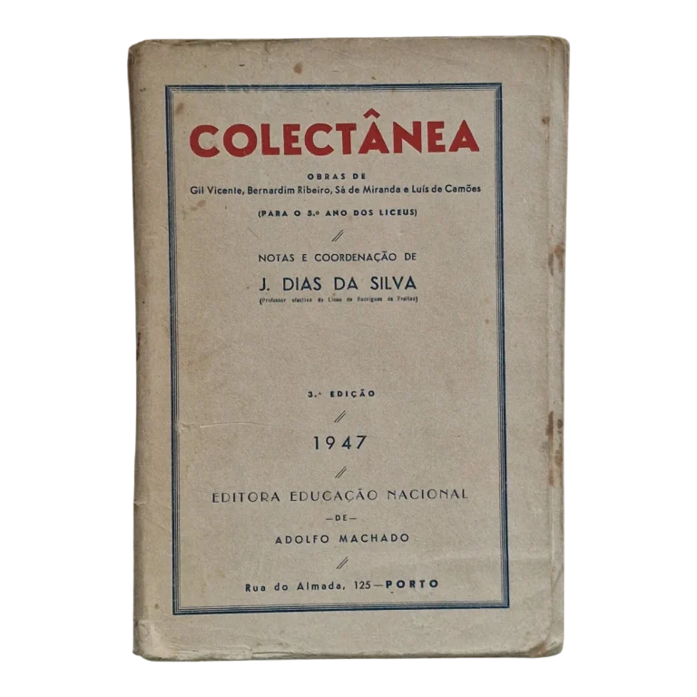 Colectânea Escolar – Gil Vicente, Bernardim Ribeiro, Sá de Miranda e Luís de Camões – 1947
