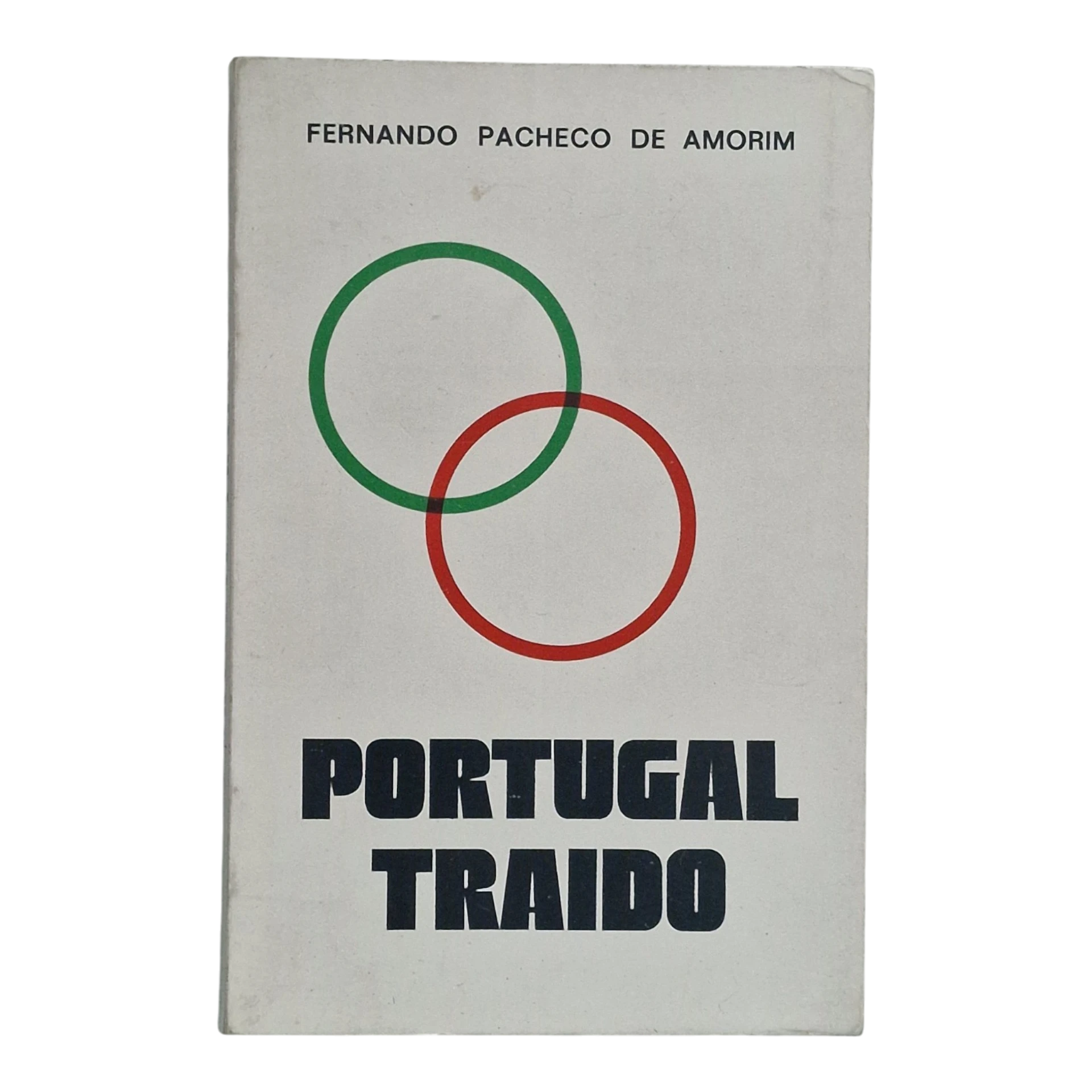 Portugal Traído – Fernando Pacheco de Amorim – Madrid – 1975