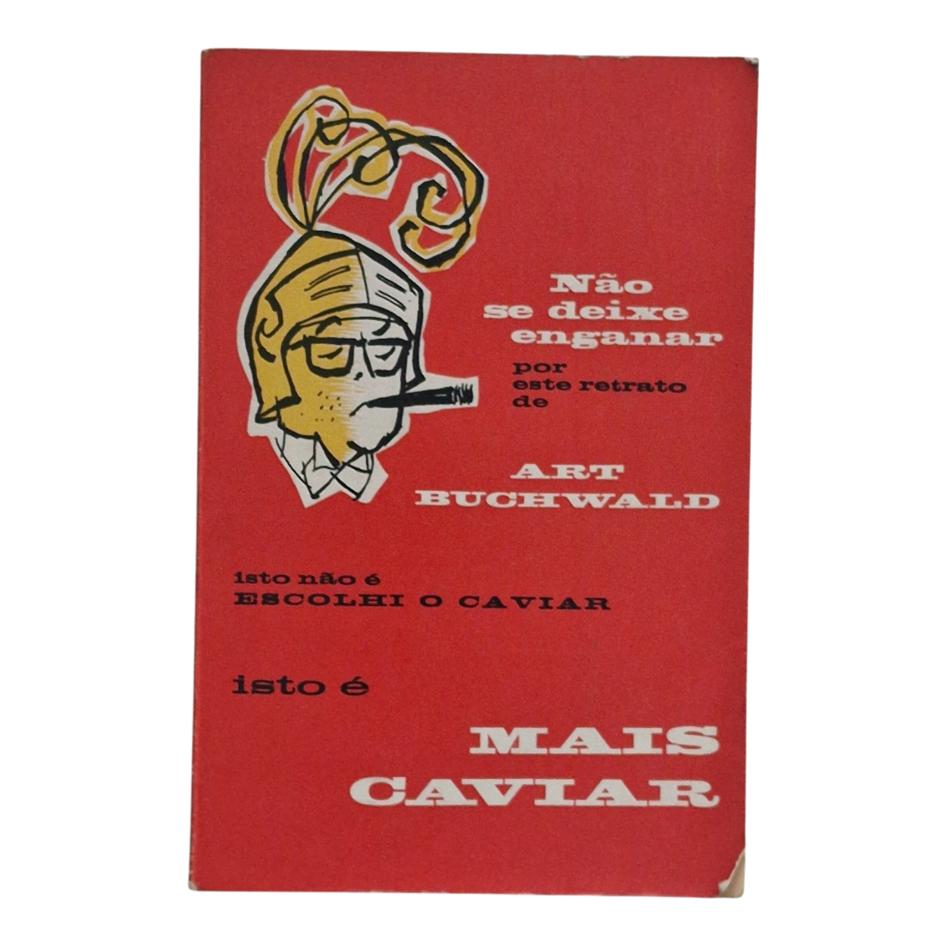 Mais Caviar – Art Buchwald – Coleção Humor – Empresa Nacional de Publicidade – 1958