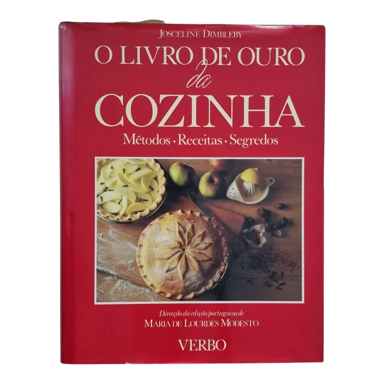 O Livro de Ouro da Cozinha – Josceline Dimbleby – Direção da Edição Portuguesa de Maria de Lourdes Modesto (1992)