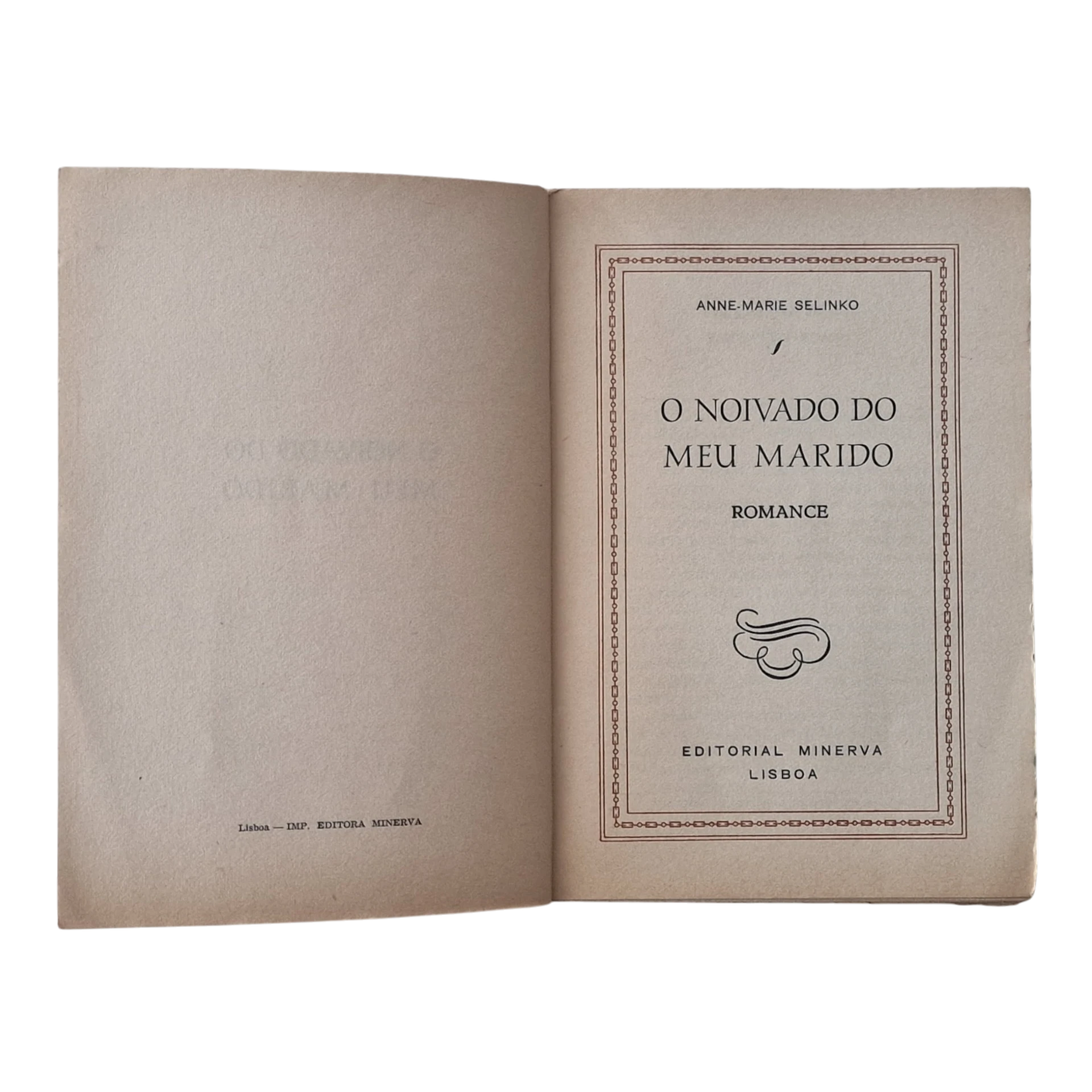 O Noivado do Meu Marido – Anne-Marie Selinko