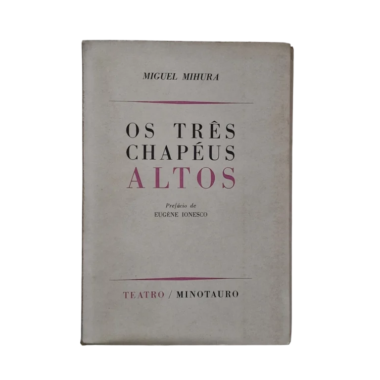Os Três Chapéus Altos – Miguel Mihura – Teatro Minotauro – 1962