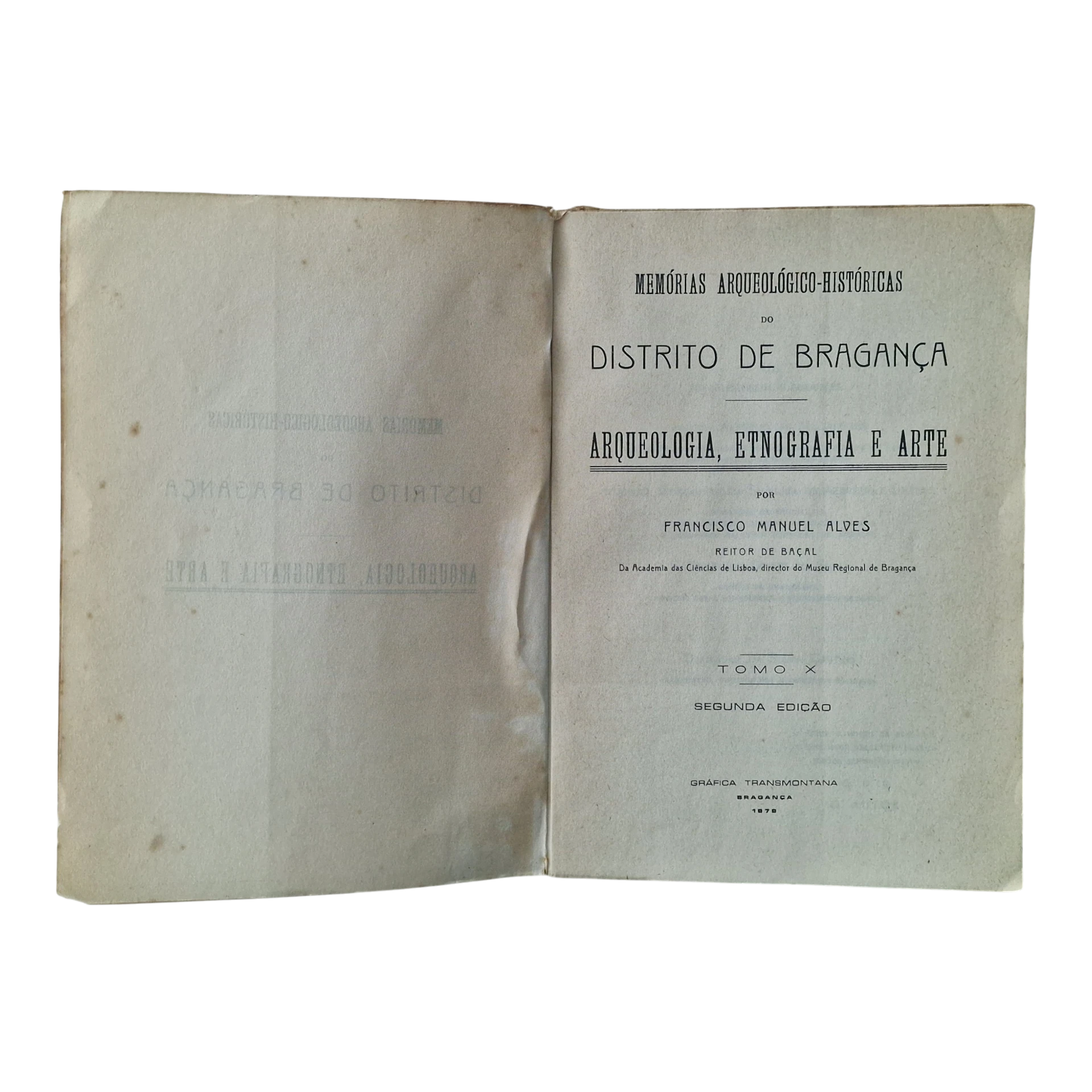 Memórias Arqueológico-Históricas do Distrito de Bragança – Tomo X – Francisco Manuel Alves