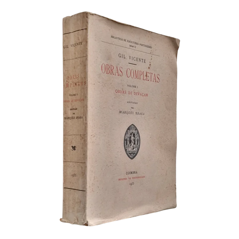Gil Vicente: Obras Completas – Volume I – Obras de Devaçam – Coimbra 1933
