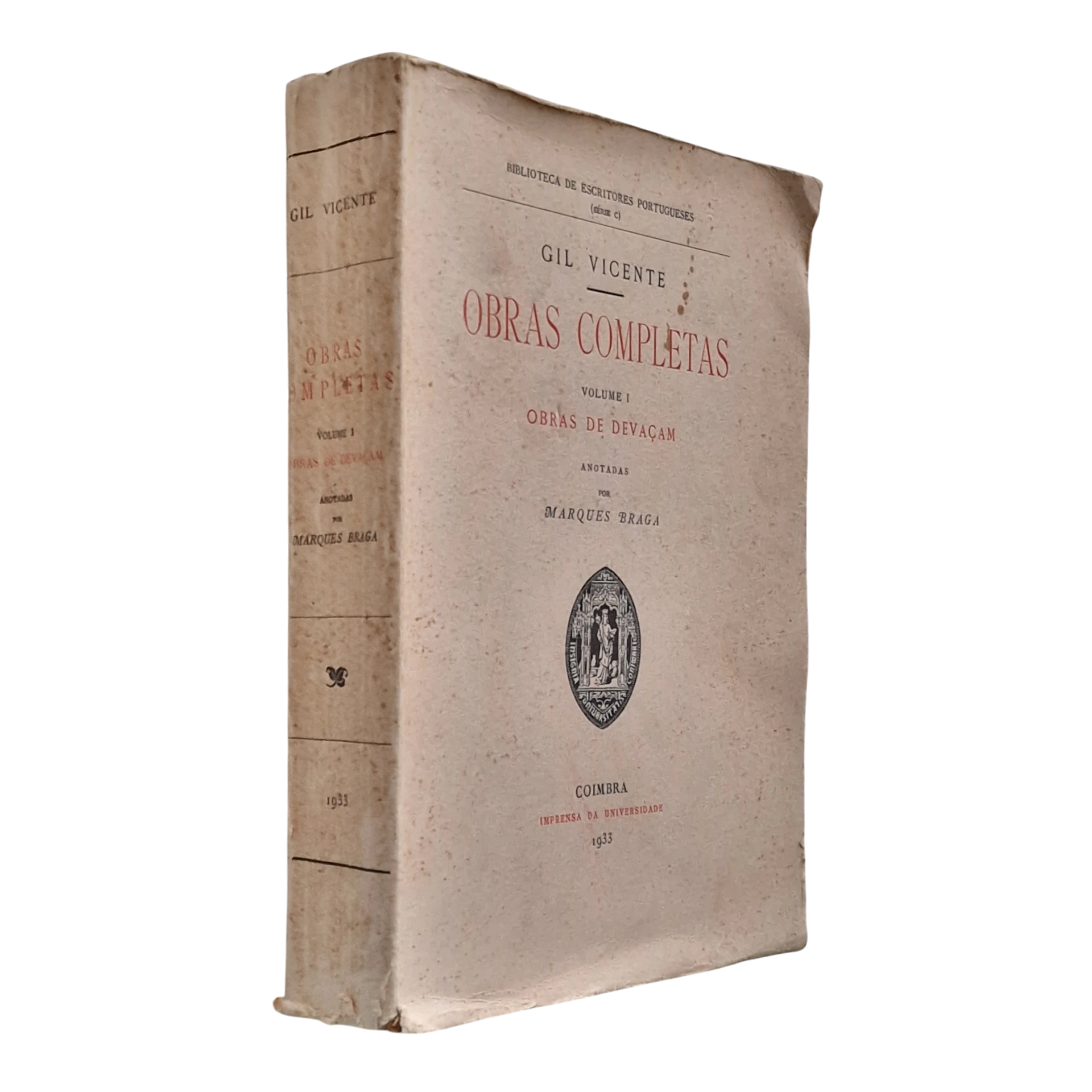 Gil Vicente: Obras Completas – Volume I - Obras de Devaçam - Coimbra 1933