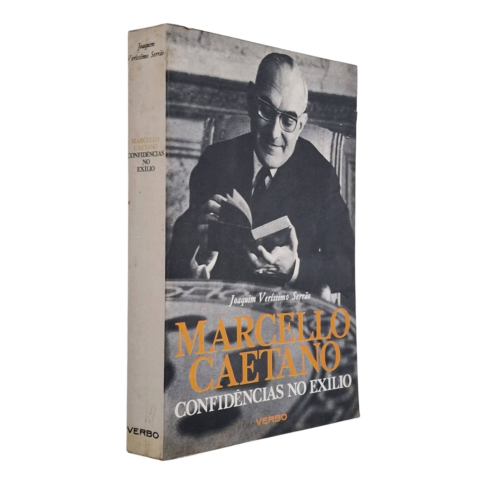 Marcelo Caetano: Confidências no Exílio – Joaquim Veríssimo Serrão - Editorial Verbo