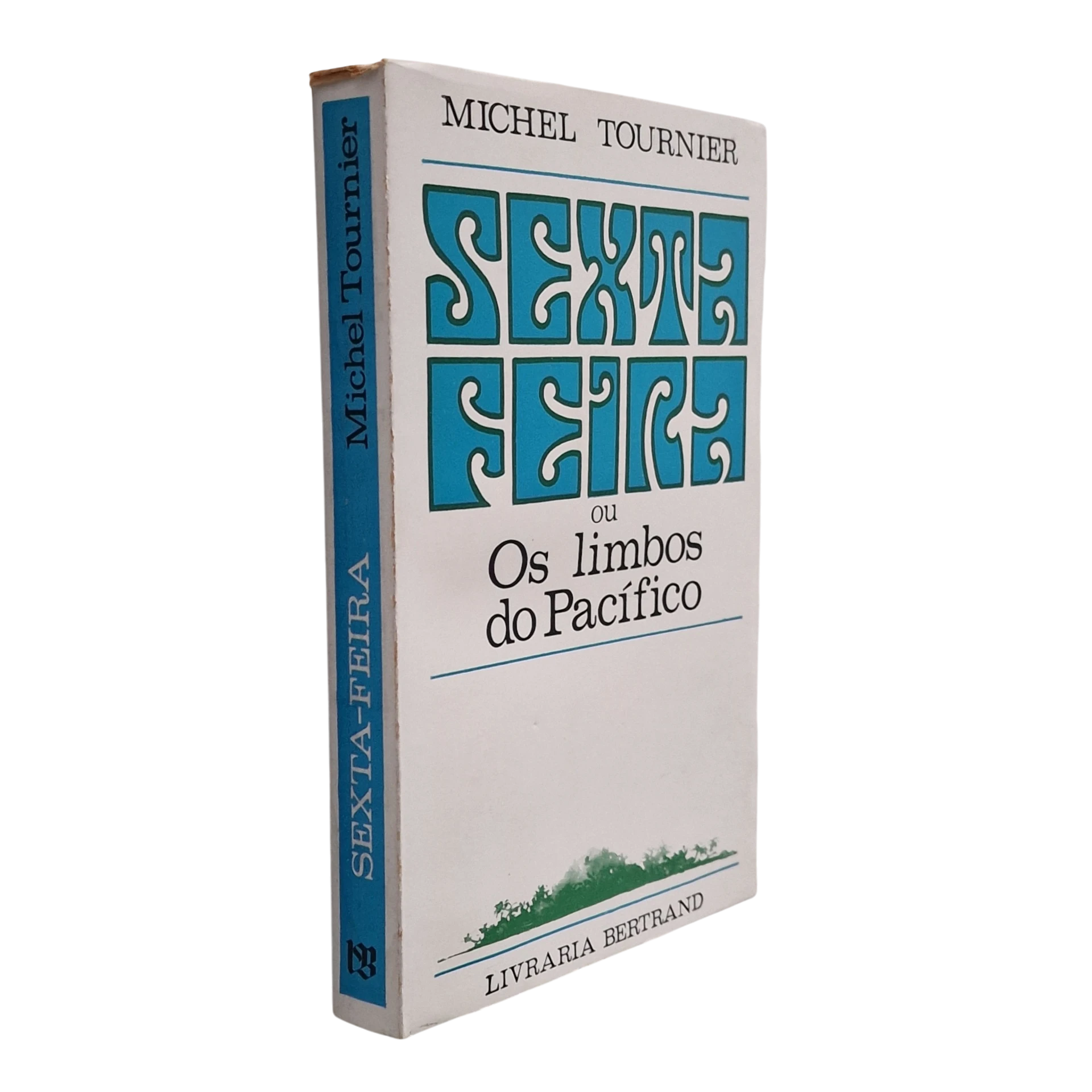 Sexta-Feira ou Os Limbos do Pacífico – Michel Tournier – Livraria Bertrand – 1967