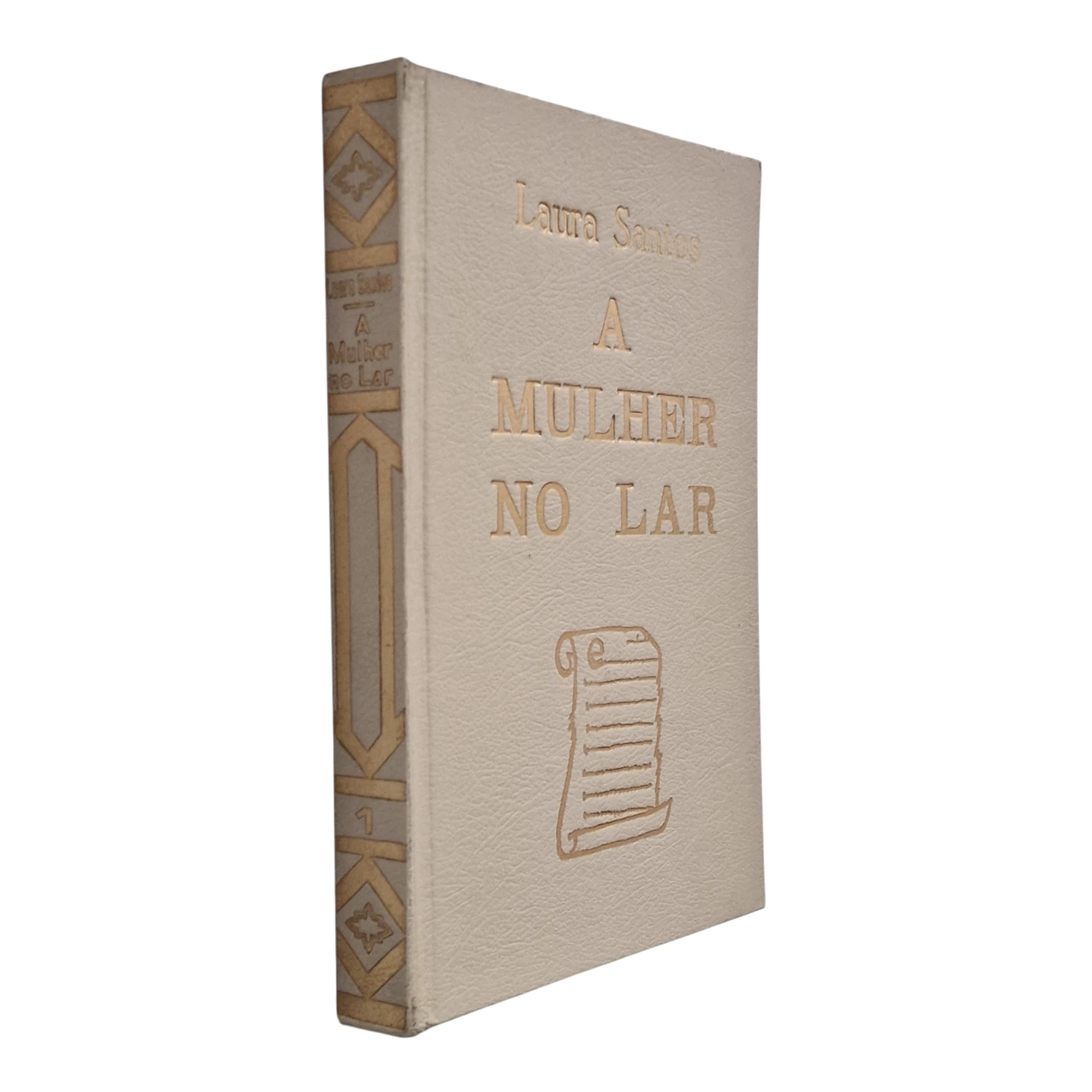 A Mulher no Lar: Noiva, Esposa e Mãe – Laura Santos – Volumes I e II – 4.ª Edição – Editorial Lavores