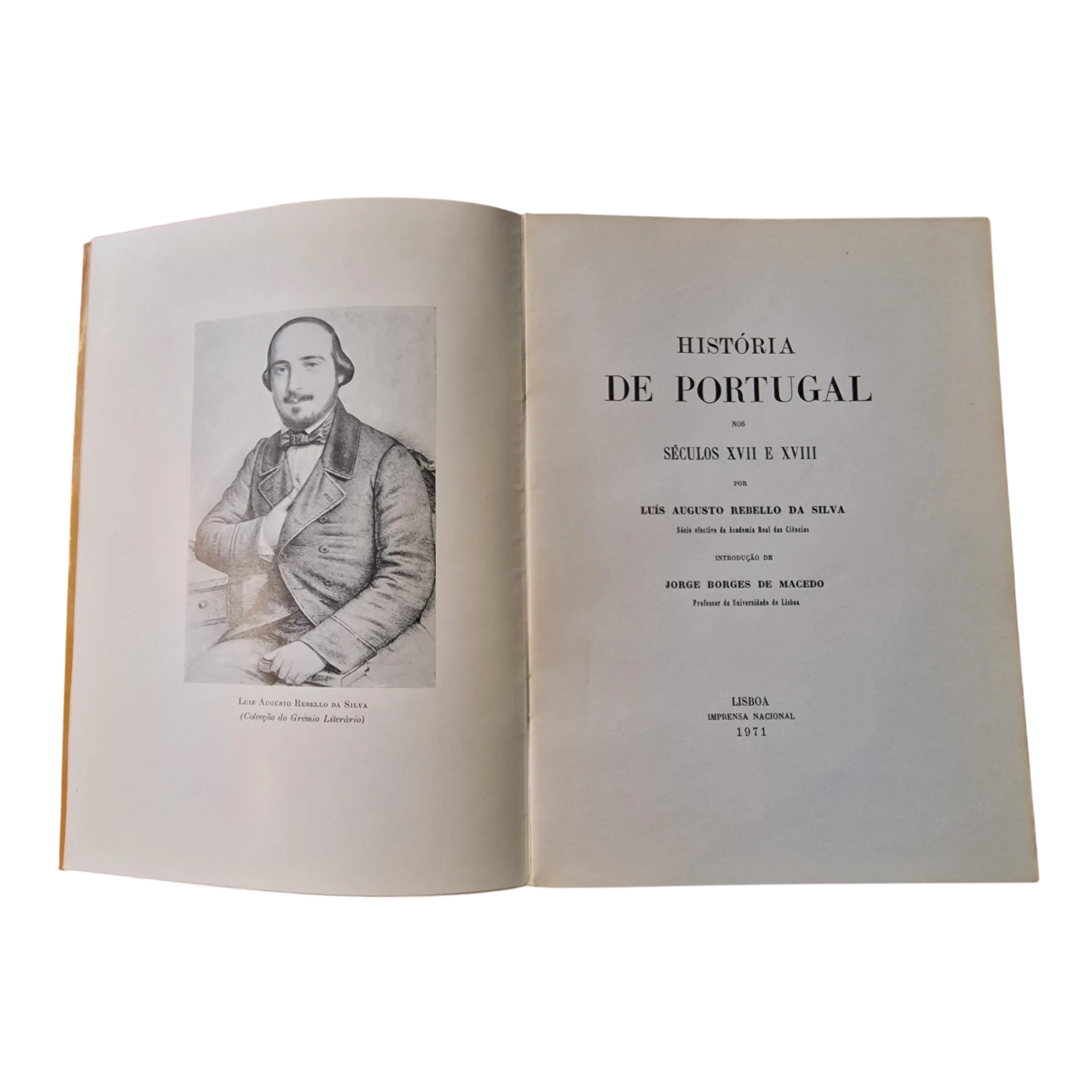 História de Portugal nos Séculos XVII e XVIII — Rebello da Silva — Tomo I — Imprensa Nacional, 1971