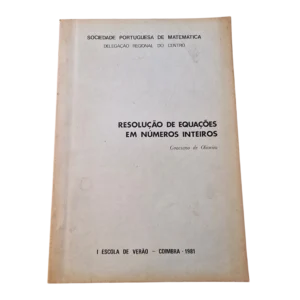Resolução de Equações em Números Inteiros — Graciano Neves de Oliveira — SPM, Coimbra, 1981