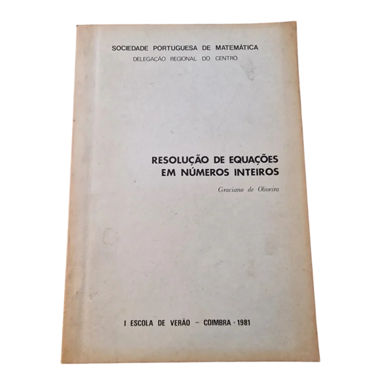 Resolução de Equações em Números Inteiros — Graciano Neves de Oliveira — SPM, Coimbra, 1981