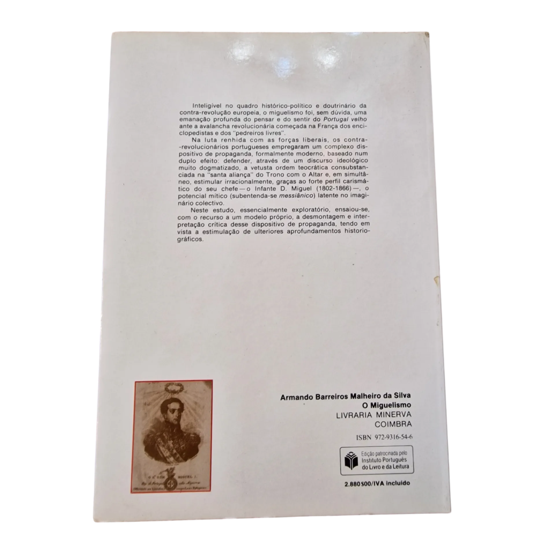 Miguelismo: Ideologia e Mito — Armando Barreiros Malheiro da Silva — Minerva, 1993