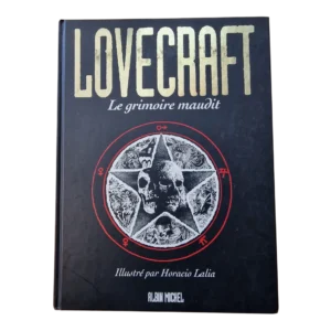 Lovecraft — Le Grimoire Maudit — Horacio Lalia — Albin Michel, 1998 — Capa dura