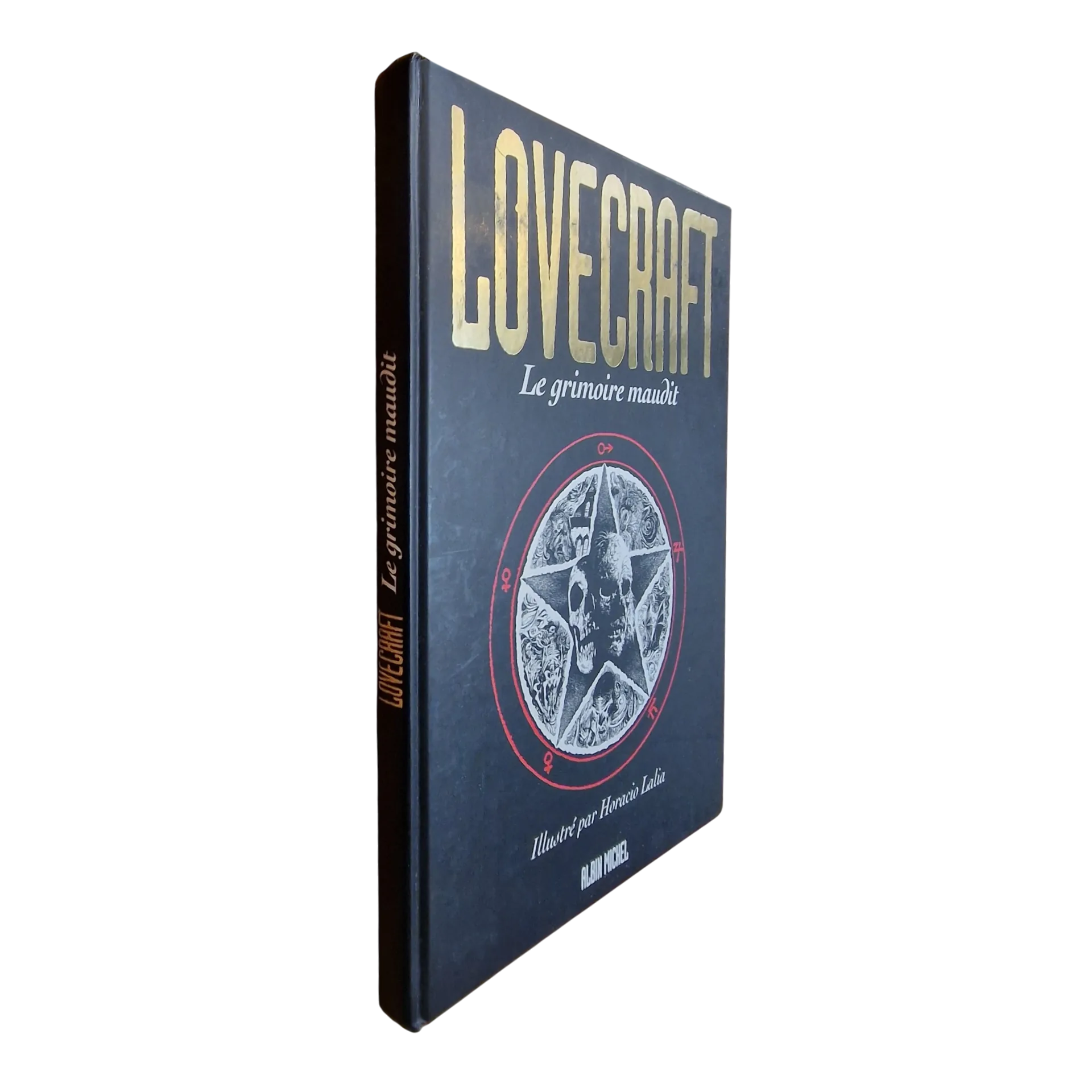 Lovecraft — Le Grimoire Maudit — Horacio Lalia — Albin Michel, 1998 — Capa dura