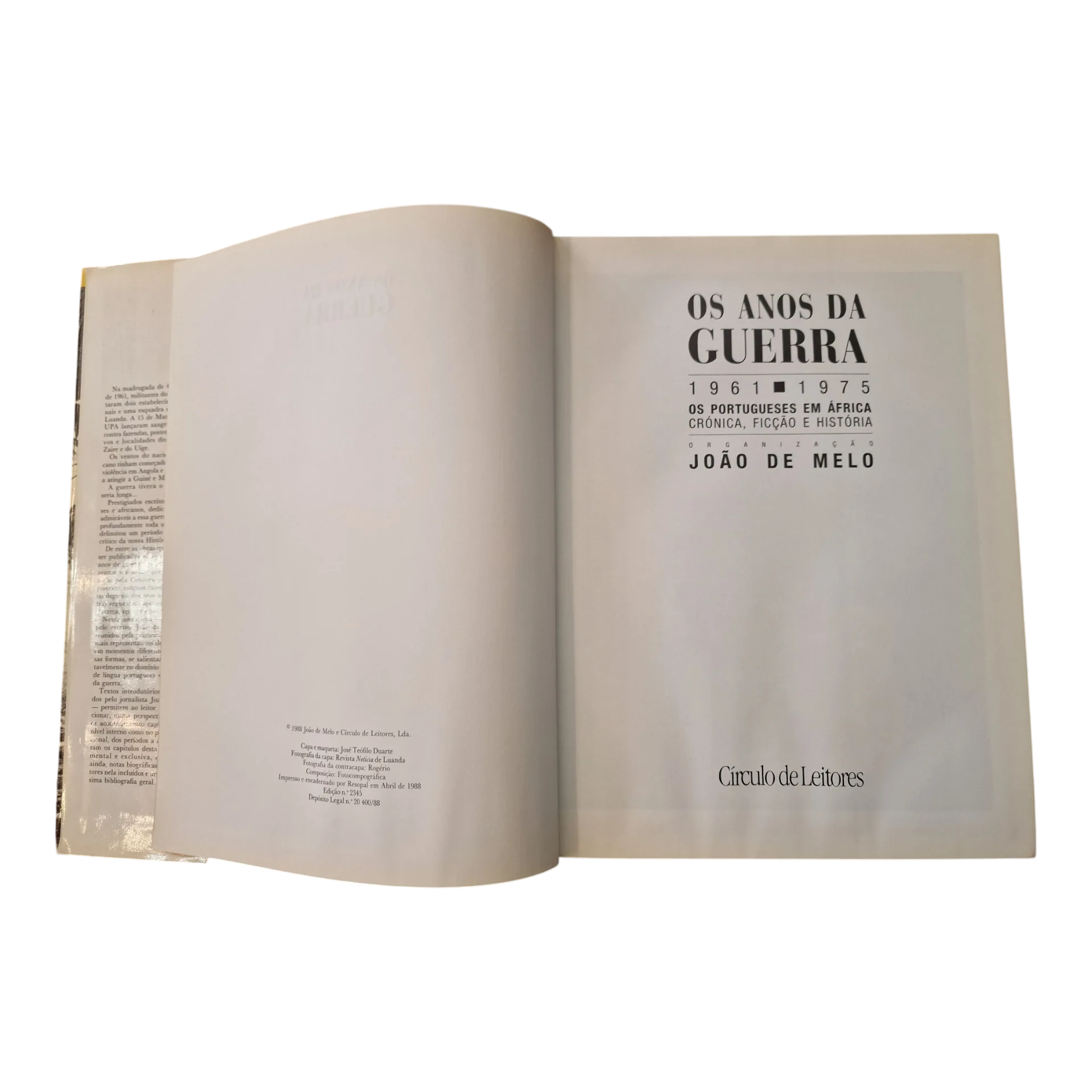 Os Anos da Guerra 1961-1975 — Os Portugueses em África — Volume II — João de Melo — Círculo de Leitores, 1988