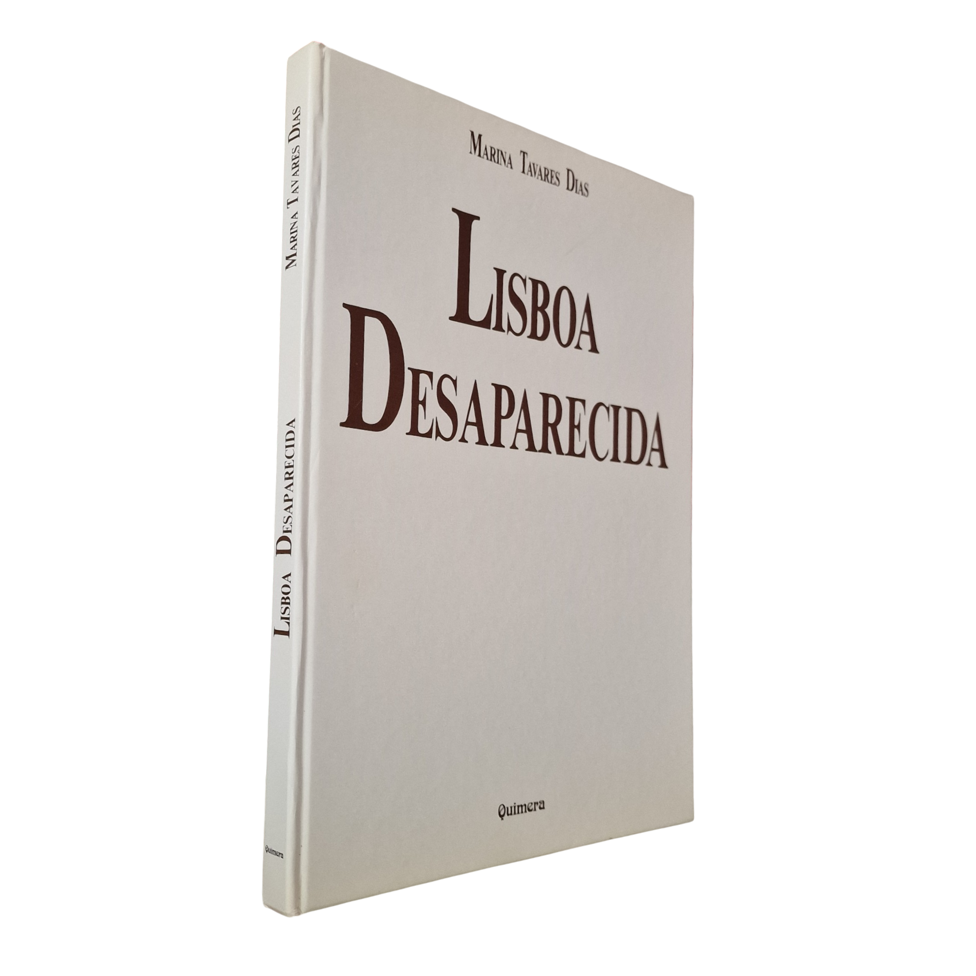 Lisboa Desaparecida – 3.ª Edição – Marina Tavares Dias (1988)