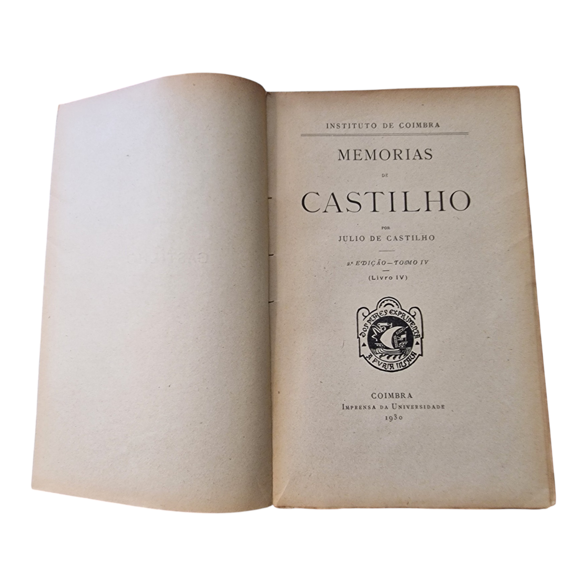 Memórias de Castilho – Tomo IV (Livro IV) | Júlio de Castilho | 2.ª Edição | Coimbra Editora | 1930